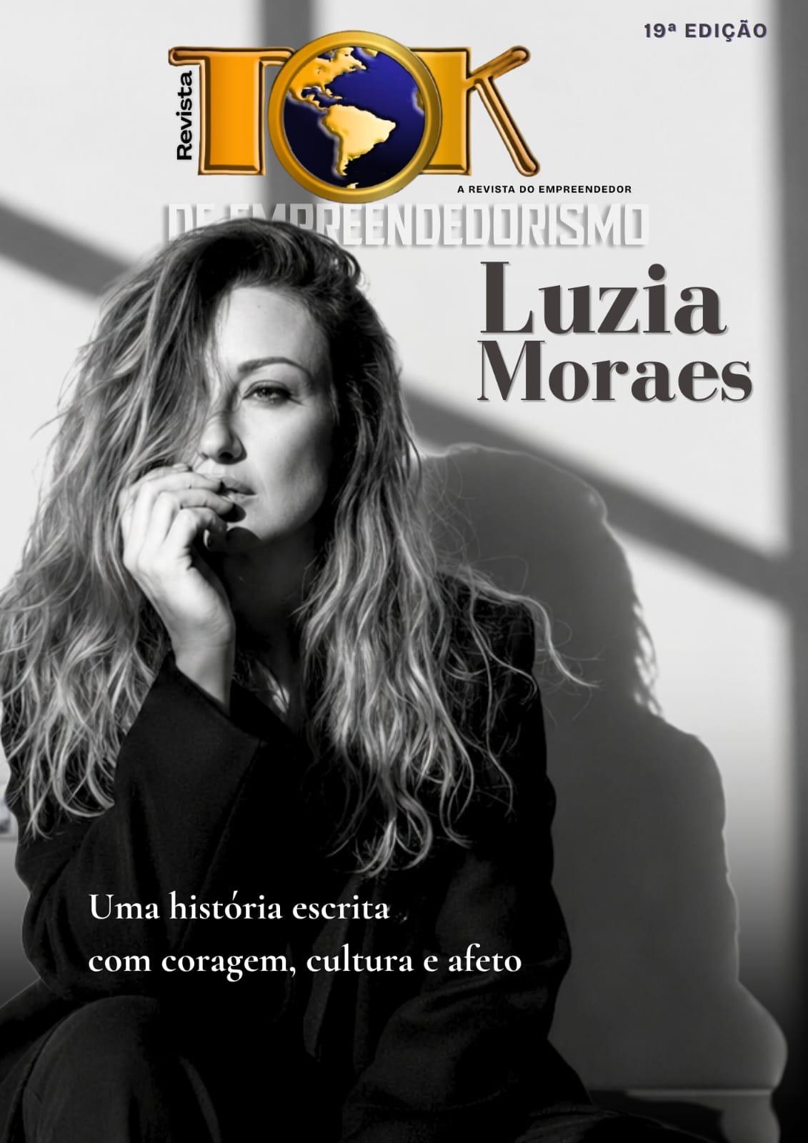 Luzia Moraes Estampa a Capa da 19ª Edição da Revista Tok de Empreendedorismo em Lançamento Histórico