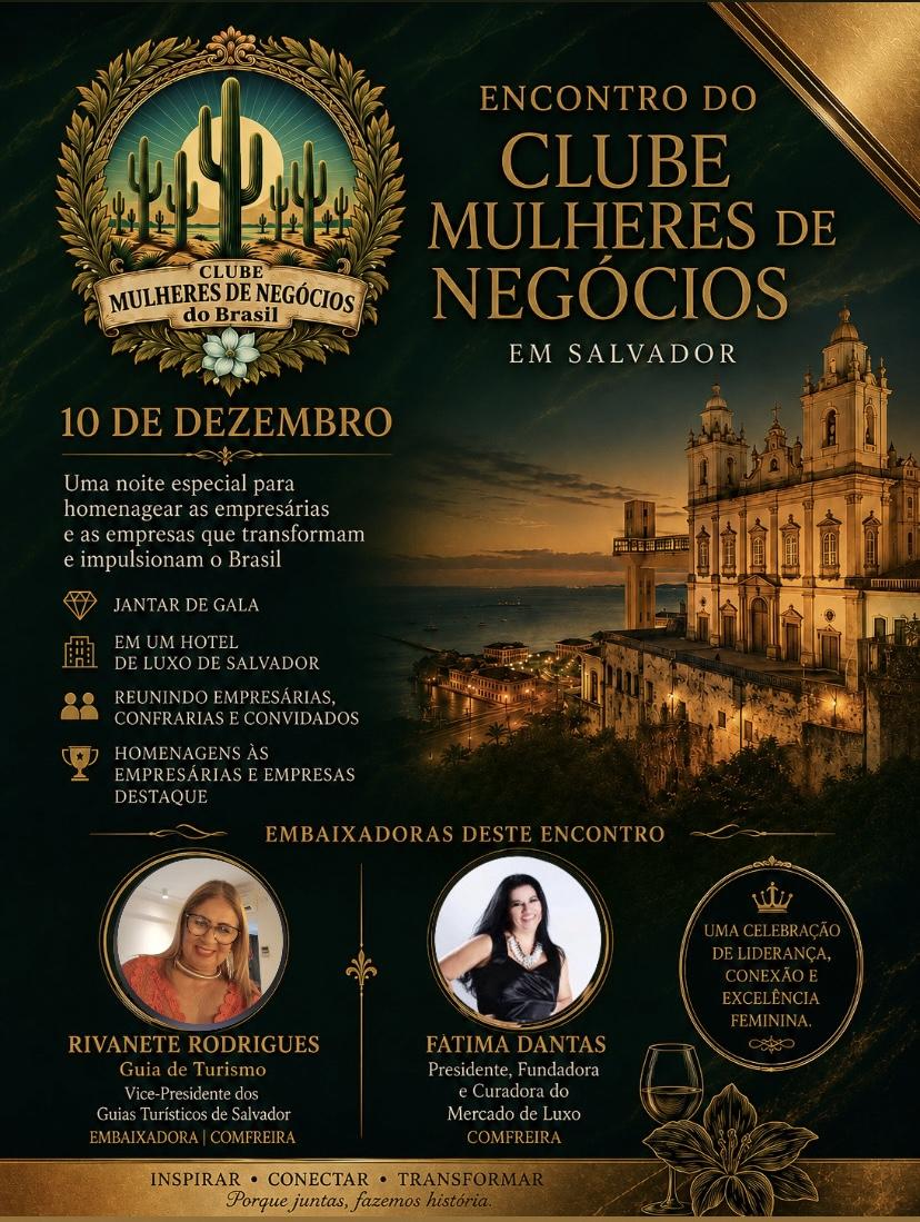 Clube Mulheres de Negócios do Brasil realiza encontro de gala em Salvador com homenagem a empresárias e empresas